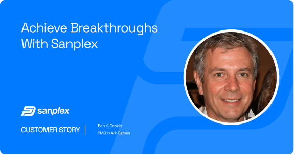 Achieve Breakthroughs with Sanplex